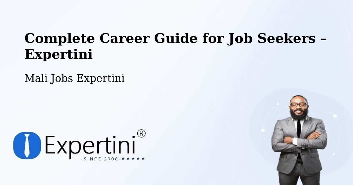 Career Guide for Job Seekers – Ansongo - Ansongo, Mali Jobs Expertini