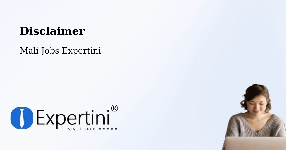 Disclaimer – Ansongo - Mali Jobs Expertini