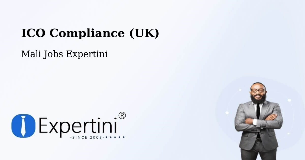 UK Data Protection & ICO Compliance – Ansongo - Mali Jobs Expertini