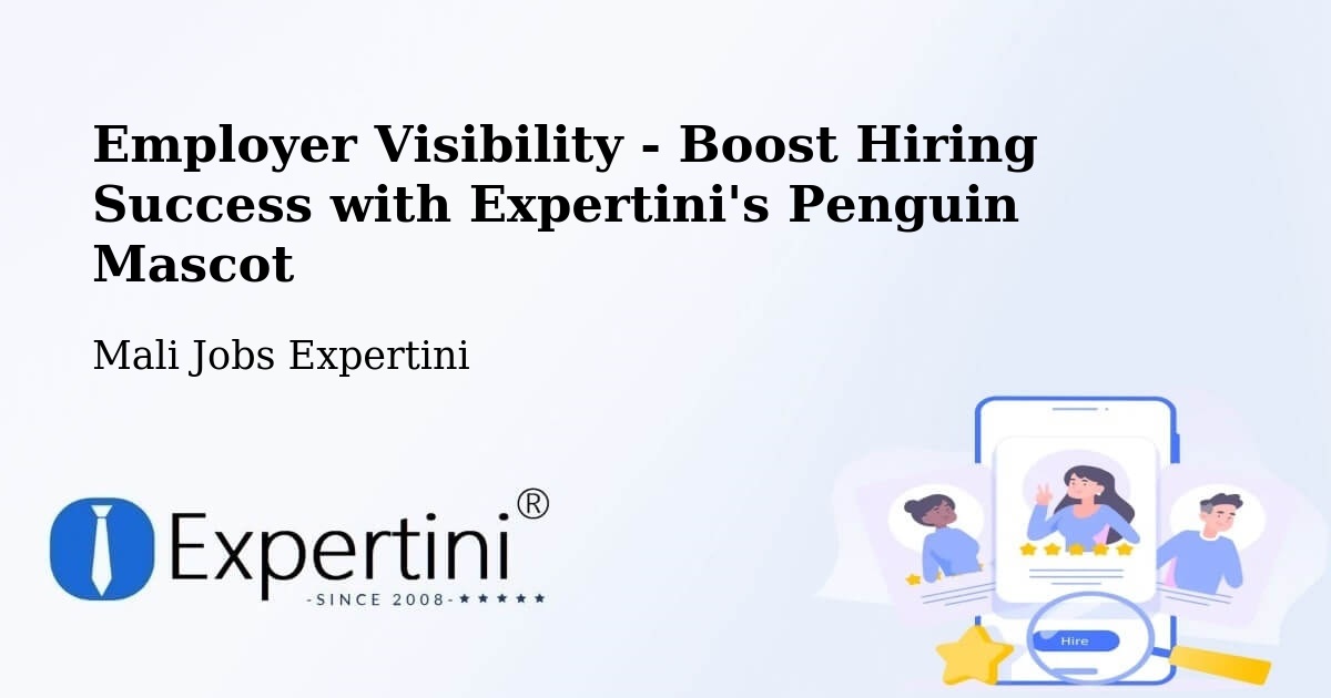 CV and Resume Visibility Optimization – Ansongo - Mali Jobs Expertini